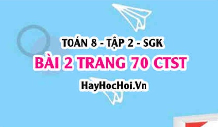 Bài 2 trang 70 Toán 8 Tập 2 Chân trời sáng tạo